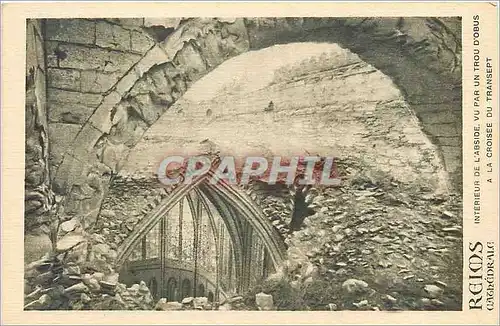 Cartes postales Reims cathedrale Interieur de l'Abside vu par un trou d'Obus a la Croisee du Transept