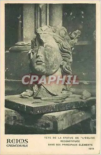 Ansichtskarte AK Reims cathedrale Tete de la Statue de l'Eglise Reconstituee dans ses principaux Elements 1919