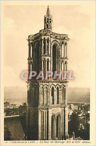 Ansichtskarte AK Cathedrale de Laon la Tour de l'Horloge XII et XIII siecle