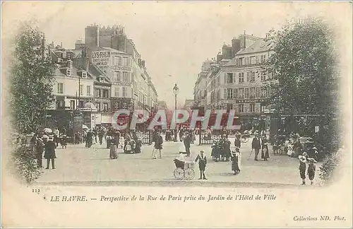 Ansichtskarte AK Le Havre Perspective de la Rue de Paris prise du Jardin de l'Hotel de Ville