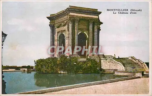 Cartes postales Montpellier Herault Le Chateau d'Eau