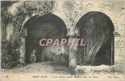 Cartes postales Vieux Mans Cour d'Une Vieille Maison Rue de Vaux