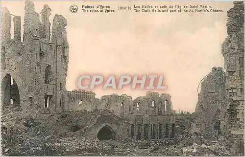 Cartes postales Ruines d'Ypres Les Halles et coin de l'Eglise Saint Martin