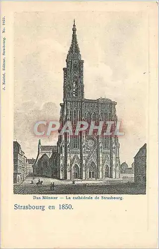 Cartes postales Strasbourg en 1850 Das Munster La Cathedrale de Strasbourg