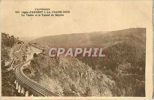 Cartes postales L'Auvergne Ligne d'Ambert a La Chaise Dieu Le Viaduc et le Tunnel de Mayres