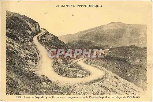Cartes postales Route du Puy Mary Un Tournant dangereux entre le Pas de Peyrol et le refuge du Puy Mary