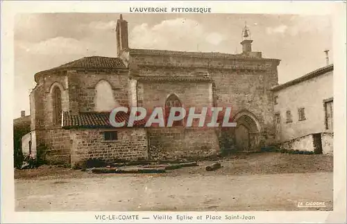 Ansichtskarte AK L'Auvergne Pittoresque Vic le Comte Vieille Eglise et Place Saint Jean