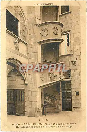 Cartes postales Riom Cour et Cage d'Escalier Renaissance pres de la Tour de l'Horloge