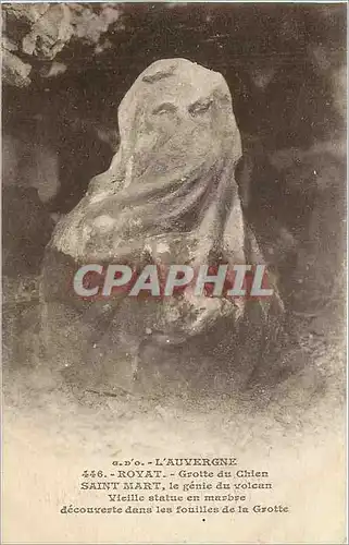 Cartes postales L'Auvergne Royat Grotte du Chien Saint Mart le genie du Volcan Vieille statue en marbre decouver