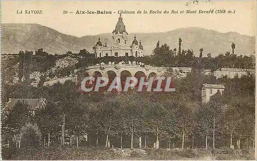 Cartes postales Aix les Bains Chateau de la Roche du Roi et Mont Revard