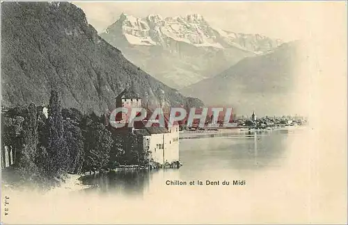 Cartes postales Chillon et la Dent du Midi