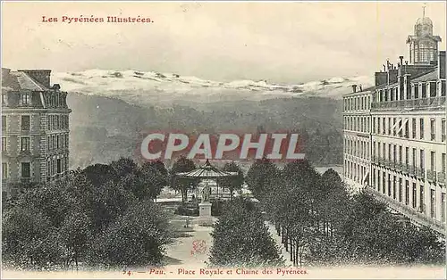 Cartes postales Pau Place Royale et Chaine des Pyrenees