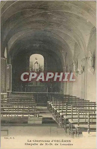 Cartes postales La Chartreuse d'Orleans Chapelle de ND de Lourdes