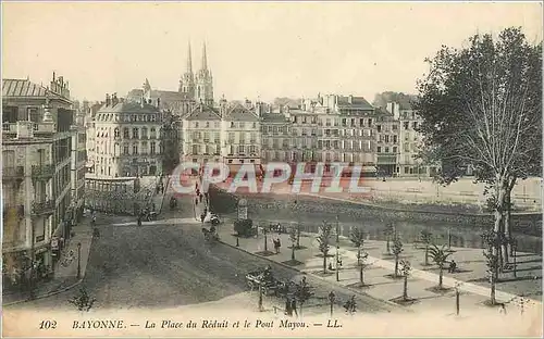Cartes postales Bayonne La Place du Reduit et le Pont Mayou