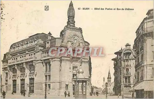 Cartes postales Dijon Hotel des Postes et Rue du Chateau