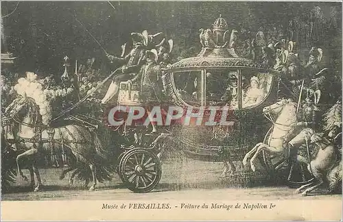 Cartes postales Musee de Versailles Voiture du Mariage de Napoleon Ier