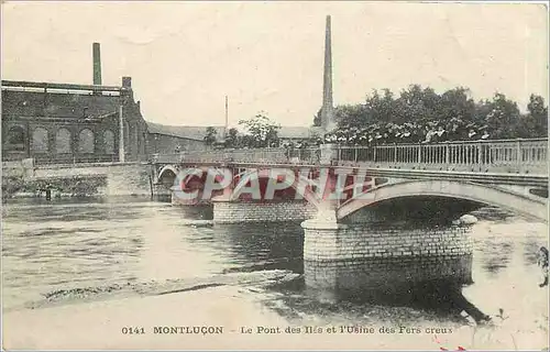 Cartes postales Montlucon Le Pont des Iles et l'Usine des Fers creux