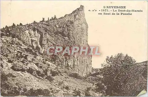 Cartes postales L'Auvergne La Dent du Marais ou Saut de la Pucelle