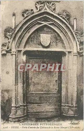 Ansichtskarte AK L'Auvergne Pittoresque Besse Porte d'Entree du Chateau de la Reine Margot