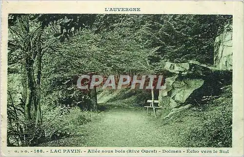 Cartes postales L'Auvergne Lac Pavin Allee sous bois Rive Ouest Dolmen Echo vers le Sud