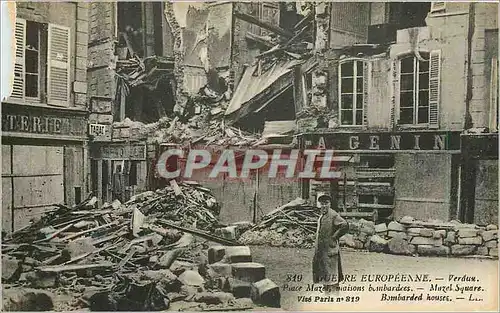 Cartes postales Guerre Europeenne Verdun Place Mazel maisons Bombardees Genin