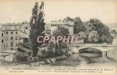 Cartes postales Guerre Europeenne Verdun Un Quartier de la Porte Chaussee bombarde par les Allemands