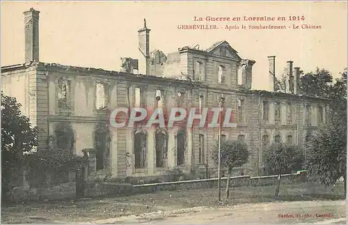 Cartes postales Gerbeviller Apres le Bombardement Le Chateau