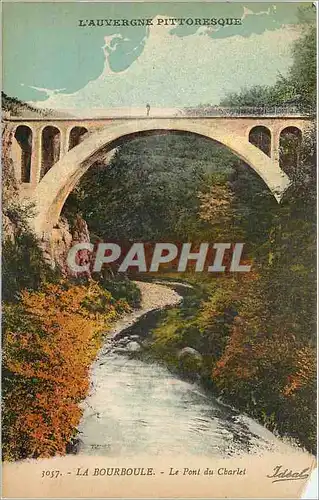 Cartes postales La Bourboule Le Pont du Charlet