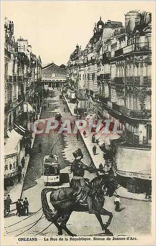 Cartes postales Orleans La Rue de la Republique Statue de Jeanne d'Arc