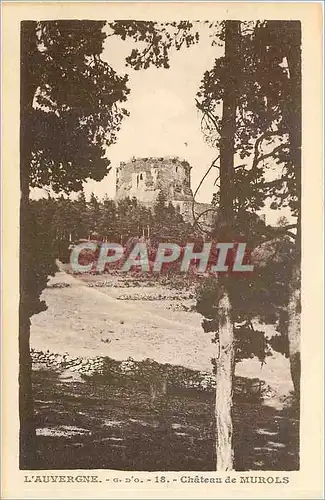 Cartes postales L'Auvergne G d'O Chateau de Murols