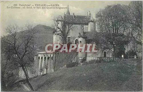 Cartes postales Dauphine Uriage les Bains Le Chateau au fond le fort des Quatre Seigneurs
