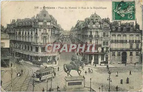 Cartes postales Orleans Place du Martroi et rue de la Republique Tramway