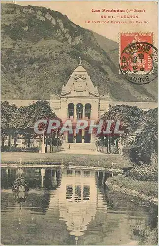Cartes postales Les Pyrenees 1er serie Luchon le Pavillon central du Casino