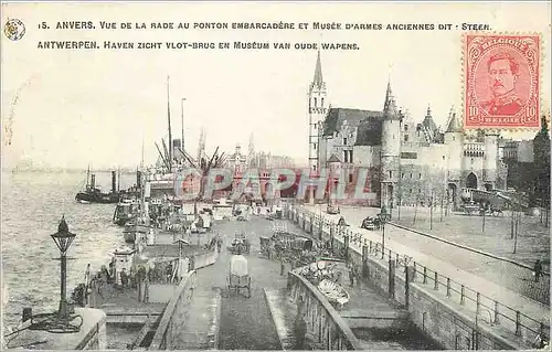 Cartes postales Anvers vue de la Rade au ponton embarcadere et Musee d'Armes Ancienne dit Steen