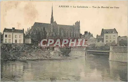 Ansichtskarte AK Amiens la cathedrale vue du Marche sur l'eau