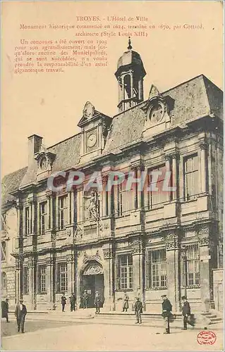 Cartes postales Troyes l'Hotel de Ville Monument historique commence en 1624 termine en 1670