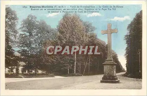 Ansichtskarte AK Bourron Marlotte S et M Foret de Fontainebleau la croix de St Herem