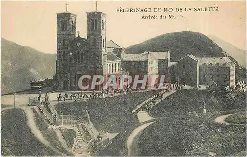 Cartes postales Pelerinage de N D de la Salette arrivee des Mu