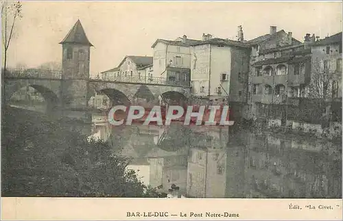 Cartes postales Bar le Duc le Pont Notre Dame