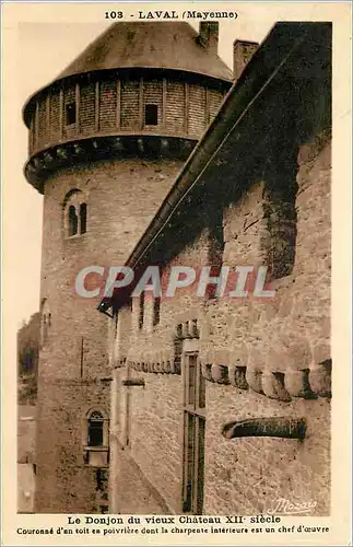 Cartes postales Laval Mayenne le donjon du vieux chateau XII siecle couronee d'un toit en poivriere dont la char