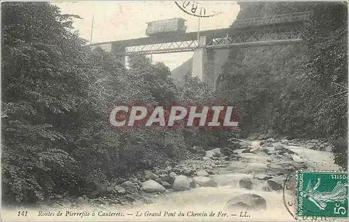 Cartes postales Routes de Pierrefite a Cauterets le grand pont du Chemin de Fer