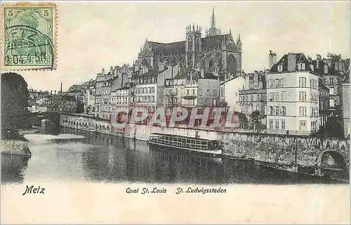 Cartes postales Metz Quai St louis St Ludwigsstaden