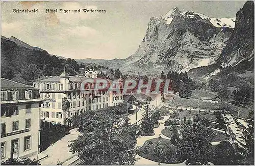 Cartes postales Grindelwald hotel Eiger und Wetterhorn