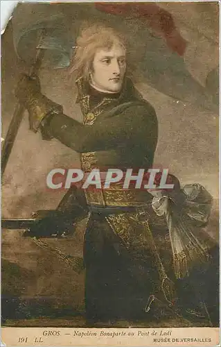 Cartes postales Gros Napoleon Bonaparte au pont de Lodi musee de Versailles