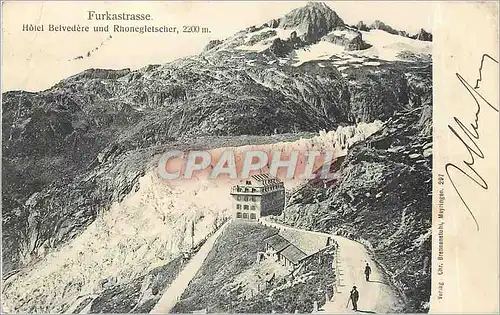 Cartes postales Furkastrasse hotel Belvedere und Rhonegletscher