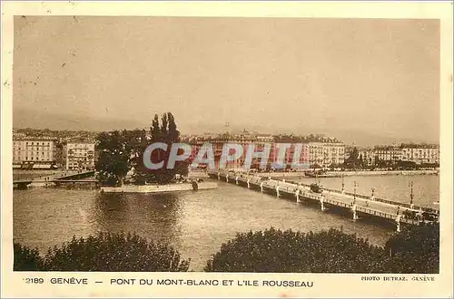 Cartes postales Geneve pont du Mont Blanc et l'ile Rousseau