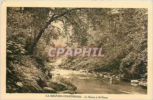 Cartes postales La Grande Chartreuse le Guiers a St Pierre