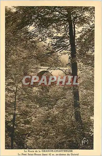 Cartes postales La Route de la Grande Chartreuse le pont Saint Bruno