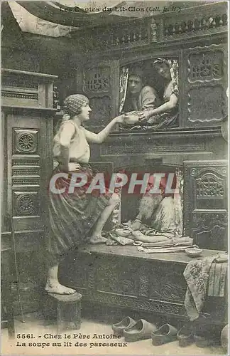 Cartes postales Chez le Pere Antoine la soupe au lit des paresseux Lits Clos Bretagne Folklore