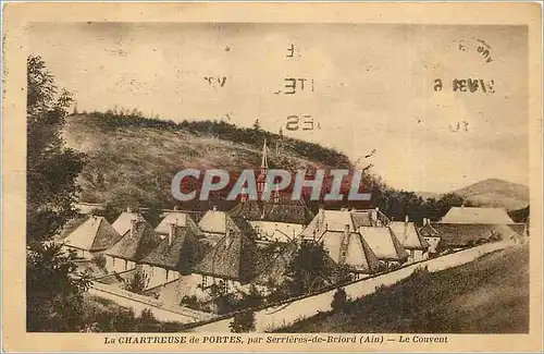 Cartes postales La Chartreuse de Portes par Serrieres de Briord Ain le Couvent